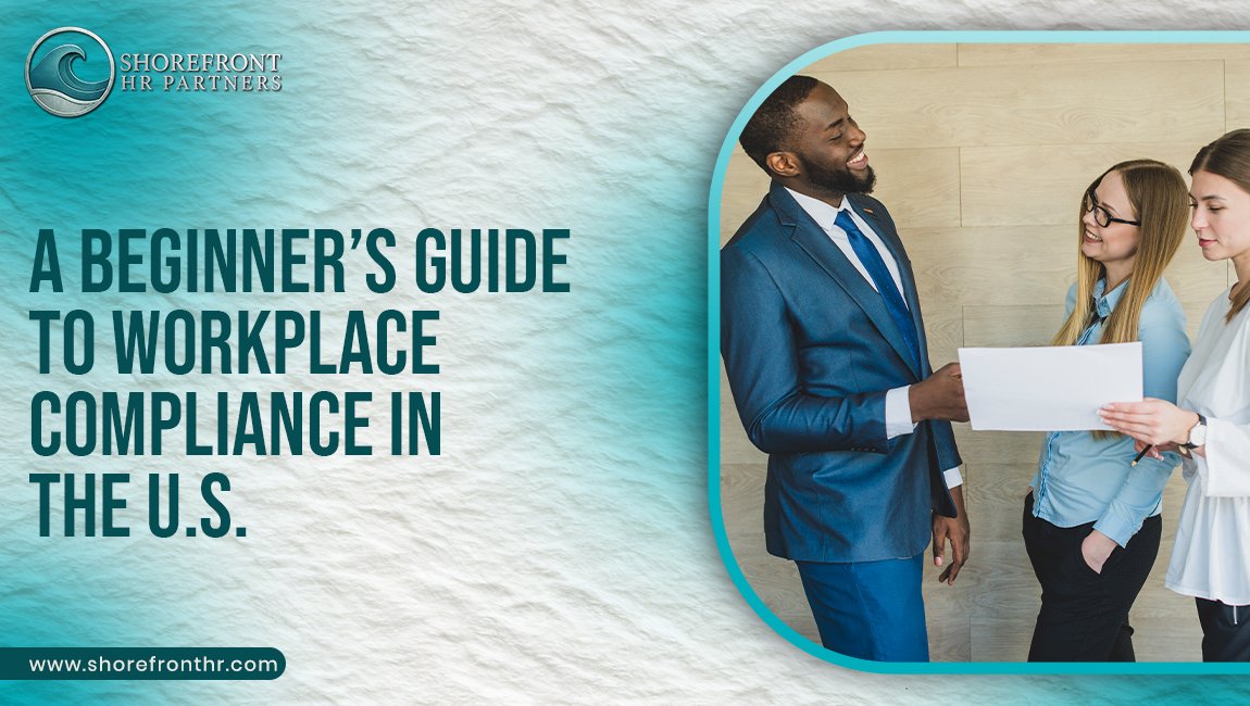 A Beginner’s Guide to Workplace Compliance in the U.S.