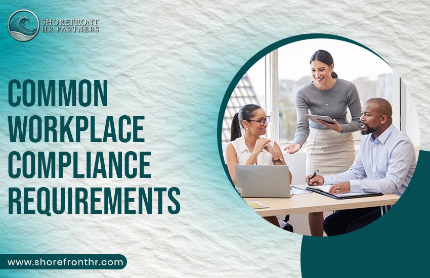 Common Workplace Compliance Requirements