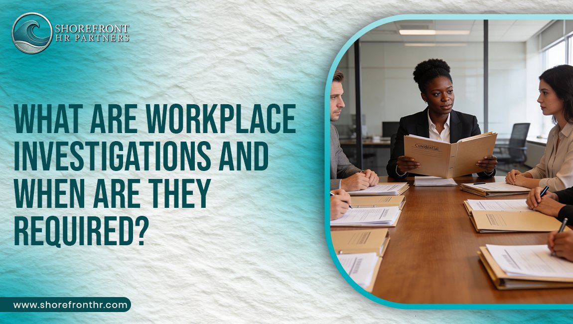 What Are Workplace Investigations and When Are They Required?
