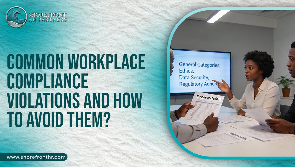 Common Workplace Compliance Violations and How to Avoid Them
