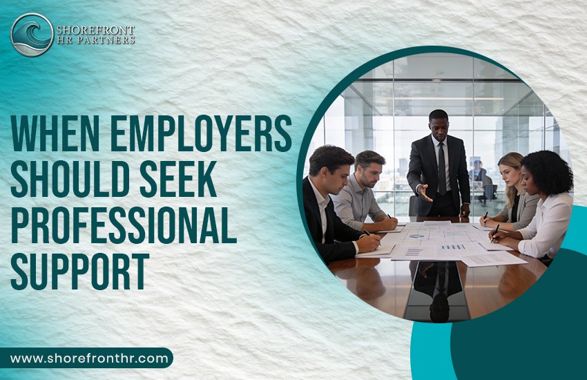 When Employers Should Seek Professional Support